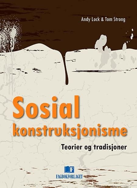 Sosial konstruksjonisme - teorier og tradisjoner