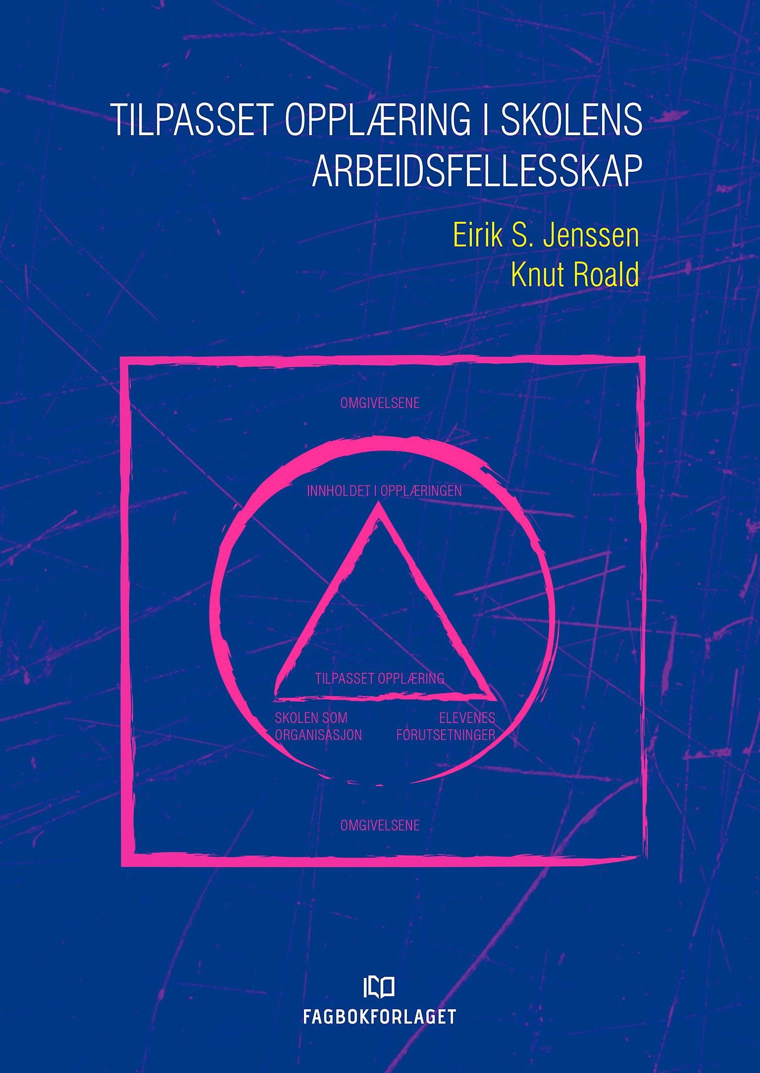 Tilpasset opplæring i skolens arbeidsfellesskap