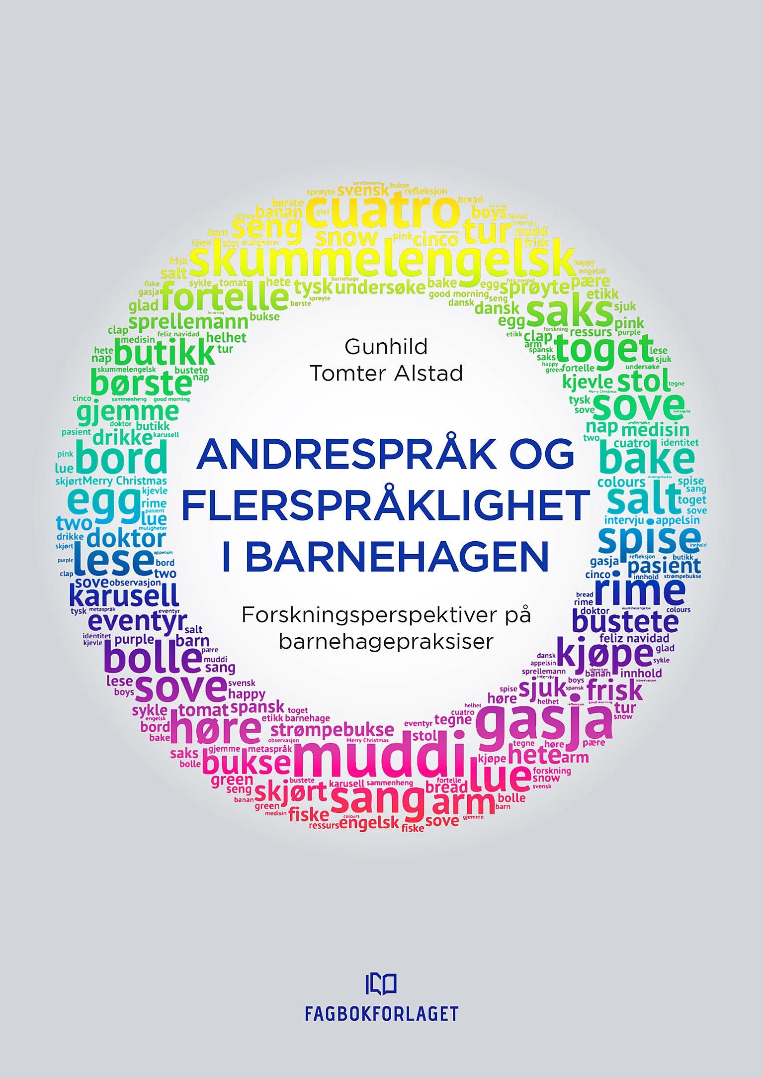 Andrespråk og flerspråklighet i barnehagen - forskningsperspektiver på barnehagepraksiser