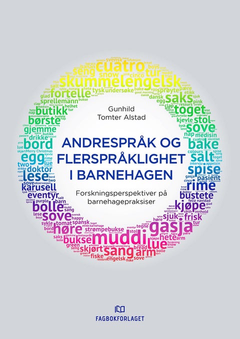 Andrespråk og flerspråklighet i barnehagen - forskningsperspektiver på barnehagepraksiser