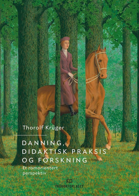 Danning, didaktisk praksis og forskning - et romorientert perspektiv