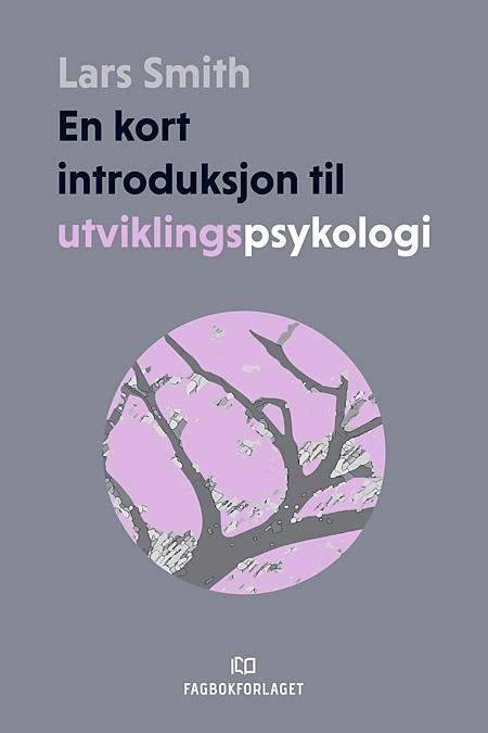 En kort introduksjon til utviklingspsykologi
