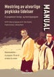 Mestring av alvorlige psykiske lidelser