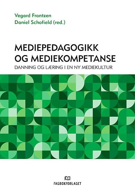 Mediepedagogikk og mediekompetanse - danning og læring i en ny mediekultur