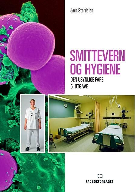 Smittevern og hygiene - den usynlige fare