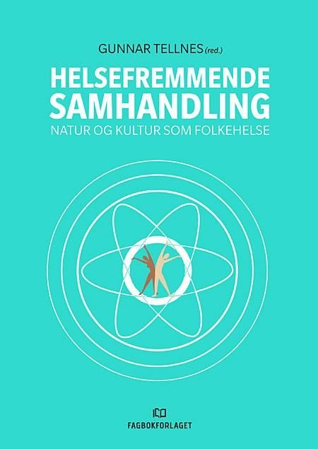 Helsefremmende samhandling - natur og kultur som folkehelse