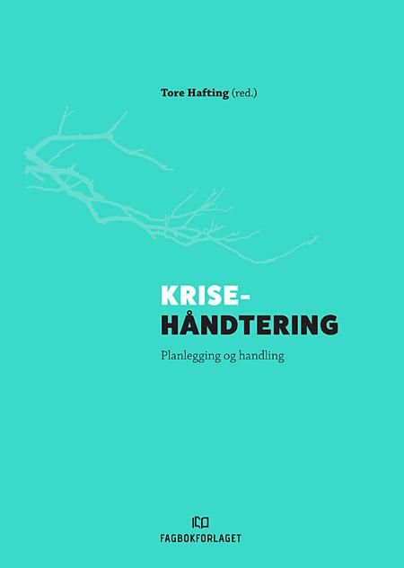 Krisehåndtering - planlegging og handling