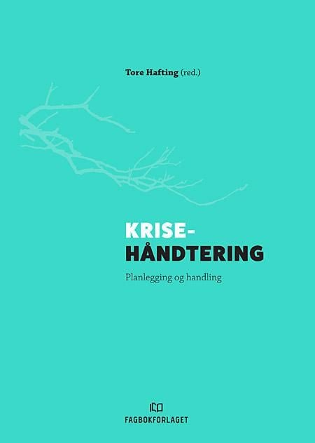 Krisehåndtering - planlegging og handling