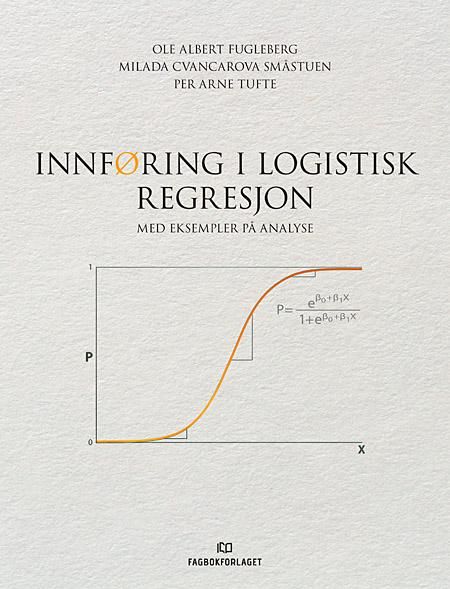 Innføring i logistisk regresjon - med eksempler på analyse
