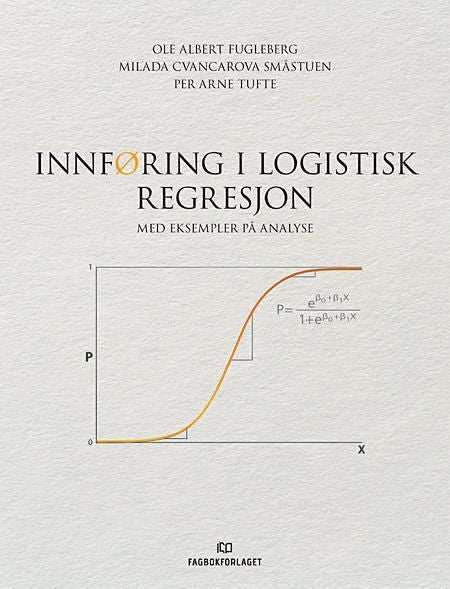Innføring i logistisk regresjon - med eksempler på analyse