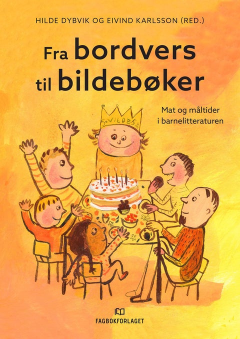 Fra bordvers til bildebøker - mat og måltider i barnelitteraturen