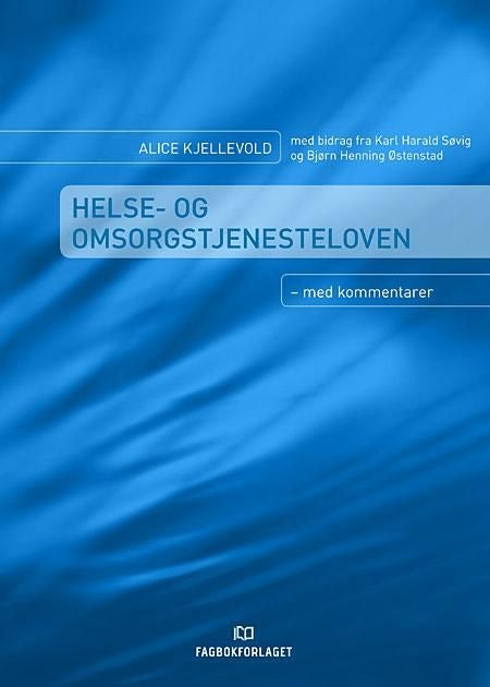 Helse- og omsorgstjenesteloven - med kommentarer