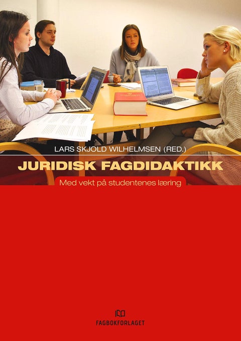 Juridisk fagdidaktikk - med vekt på studentenes læring