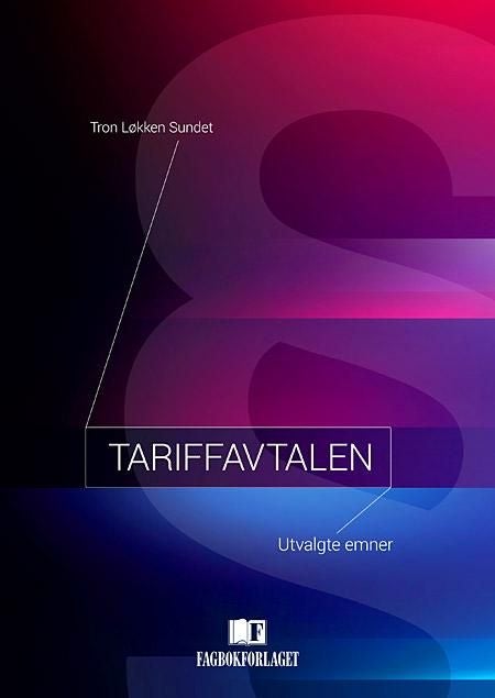 Tariffavtalen - utvalgte emner