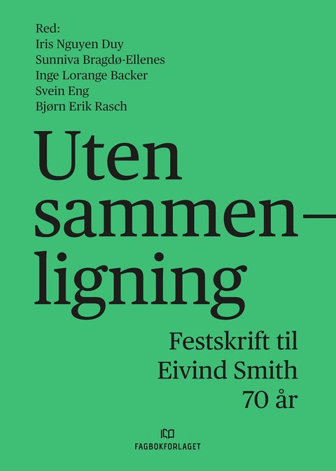Uten sammenligning - festskrift til Eivind Smith 70 år