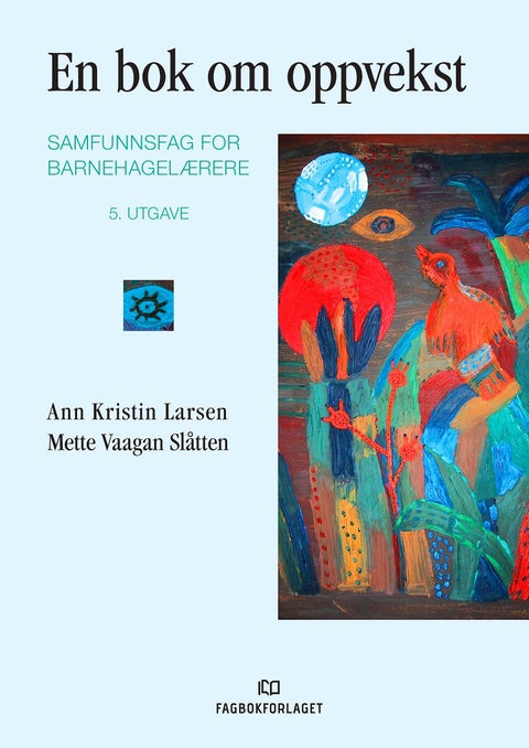 En bok om oppvekst - samfunnsfag for barnehagelærere