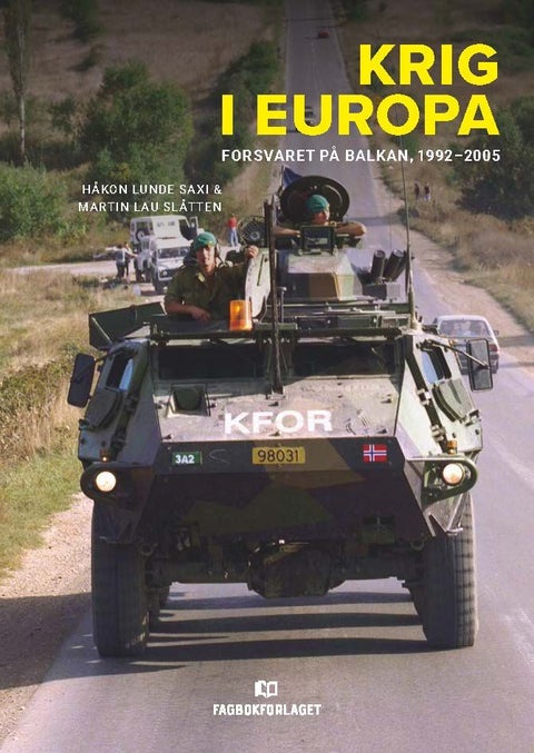 Krig i Europa - forsvaret på Balkan, 1992-2005