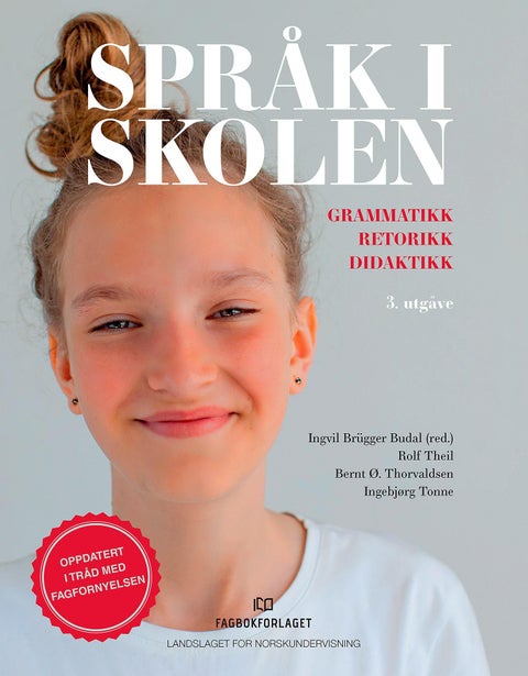 Språk i skolen - grammatikk, retorikk, didaktikk