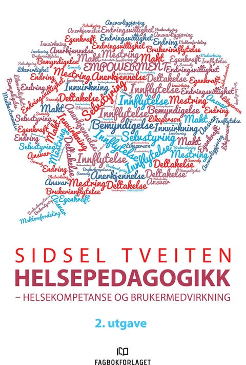 Helsepedagogikk - helsekompetanse og brukermedvirkning