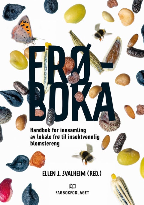 Frøboka - handbok for innsamling av lokale frø til insektvennlig blomstereng