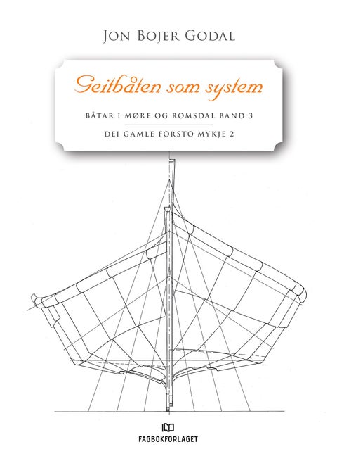 Båtar i Møre og Romsdal - Band 3 : Geitbåten som system