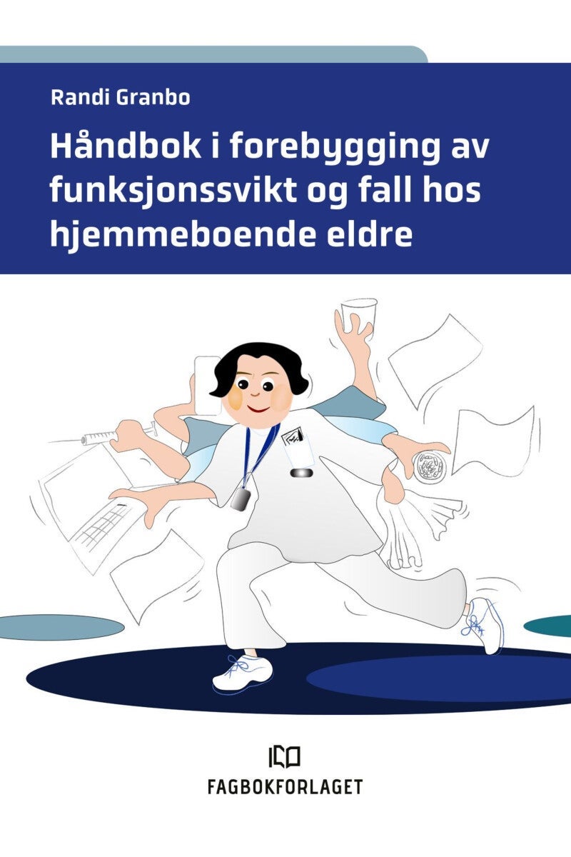 Håndbok i forebygging av funksjonssvikt og fall hos hjemmeboende eldre