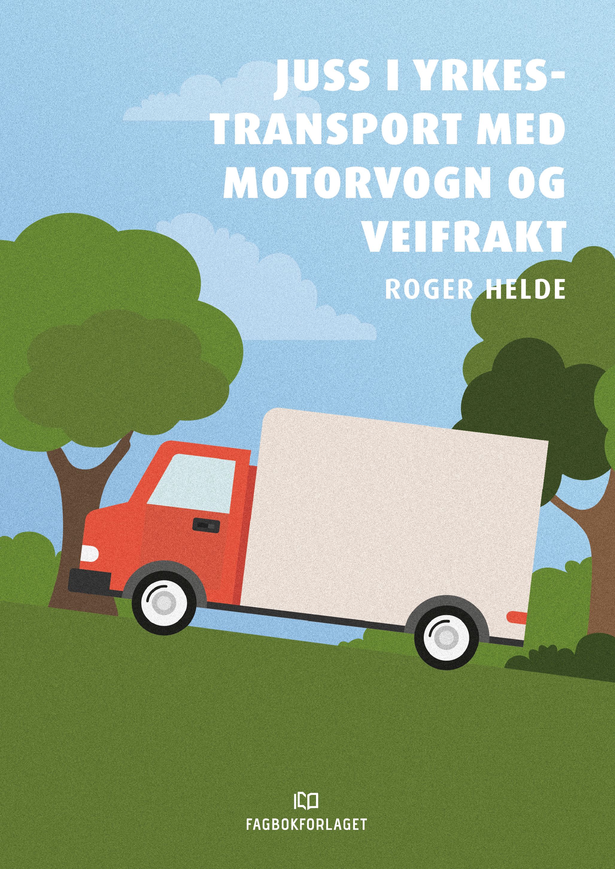 Juss i yrkestransport med motorvogn og veifrakt