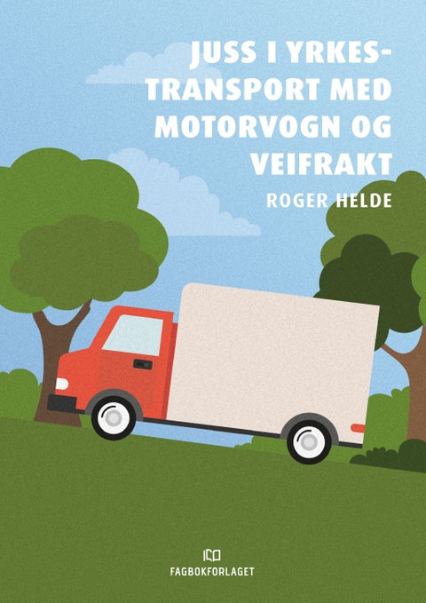 Juss i yrkestransport med motorvogn og veifrakt