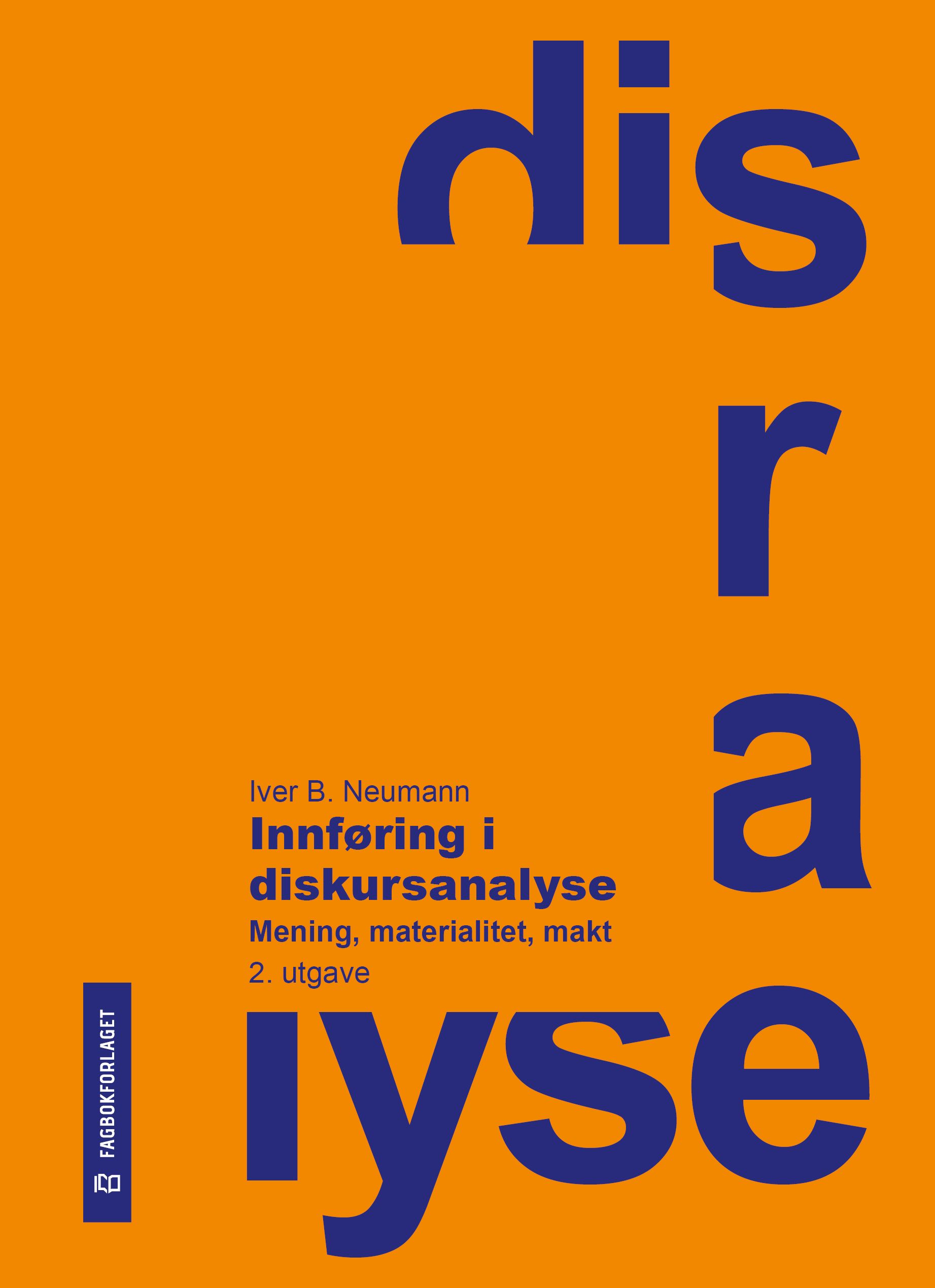 Innføring i diskursanalyse - mening, materialitet, makt