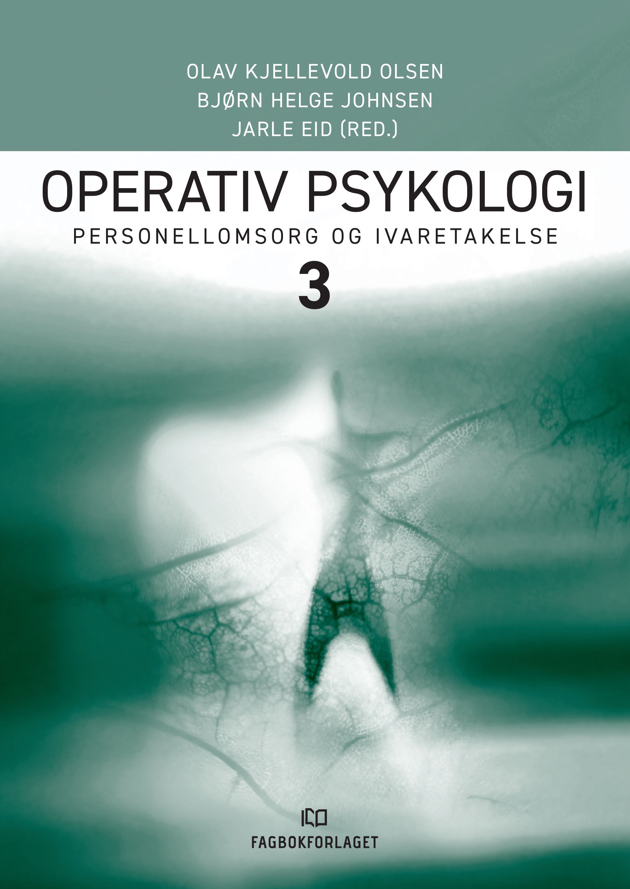 Operativ psykologi 3 - personellomsorg og ivaretakelse