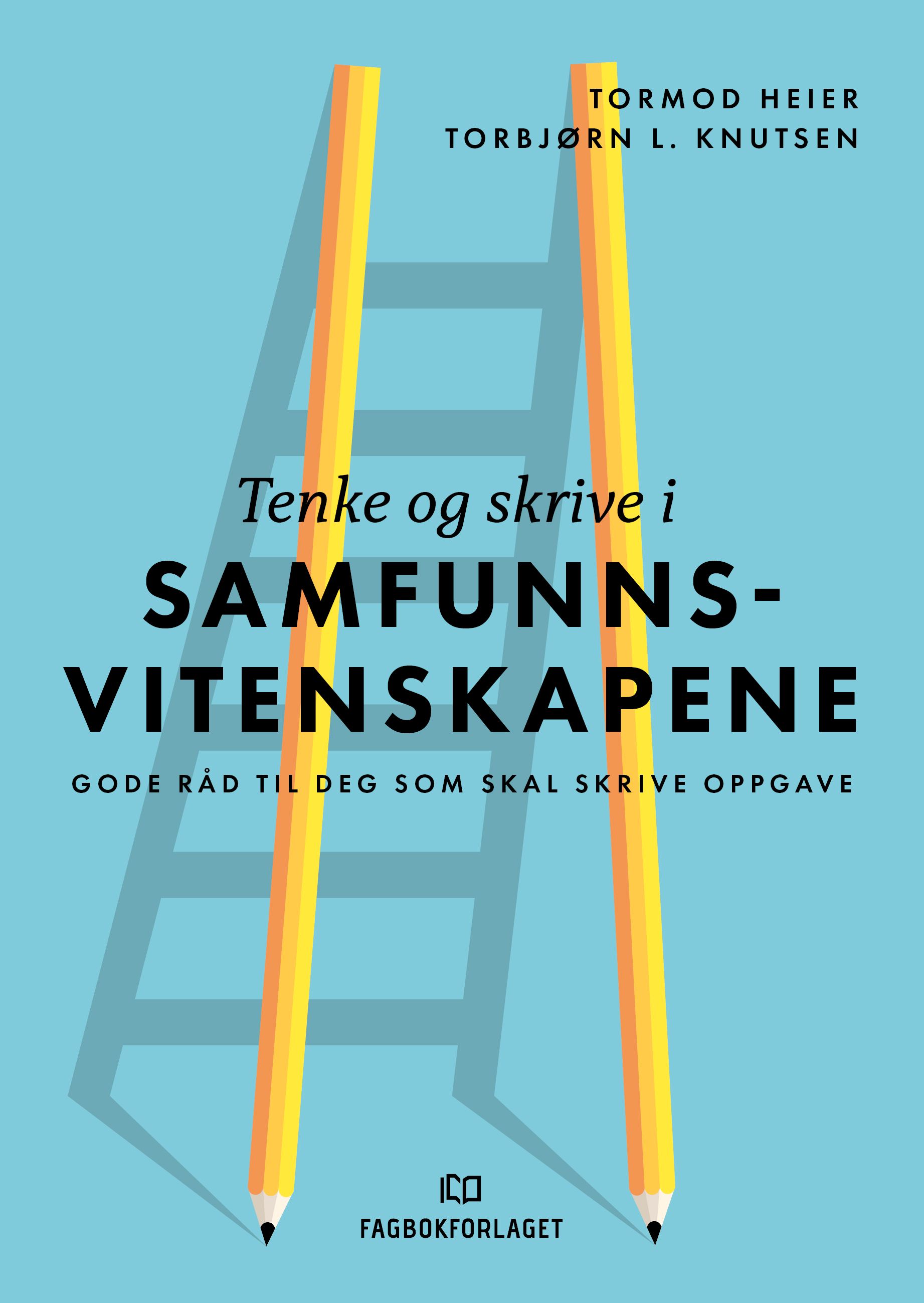 Tenke og skrive i samfunnsvitenskapene - gode råd til deg som skal skrive oppgave