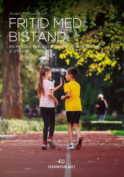 Fritid med bistand - en metode for å støtte sosial inkludering