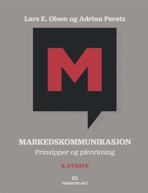 Markedskommunikasjon - prinsipper og påvirkning