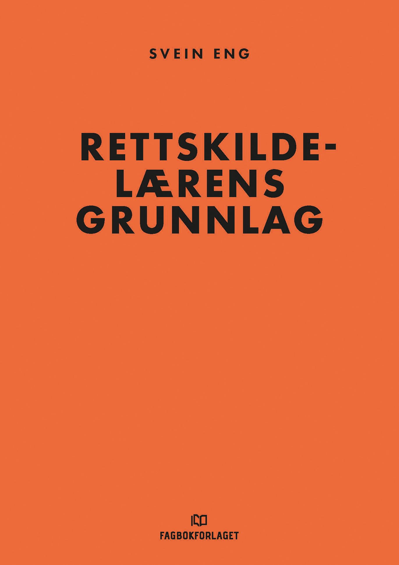 Rettskildelærens grunnlag