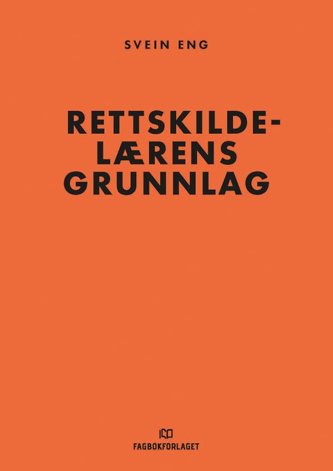Rettskildelærens grunnlag