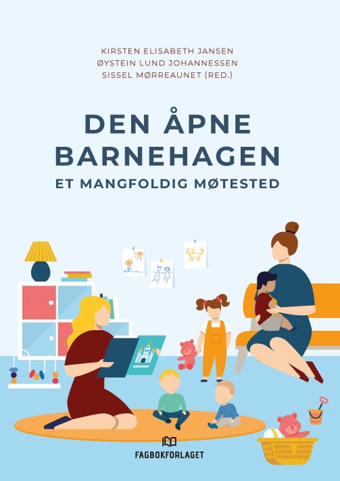 Den åpne barnehagen - et mangfoldig møtested