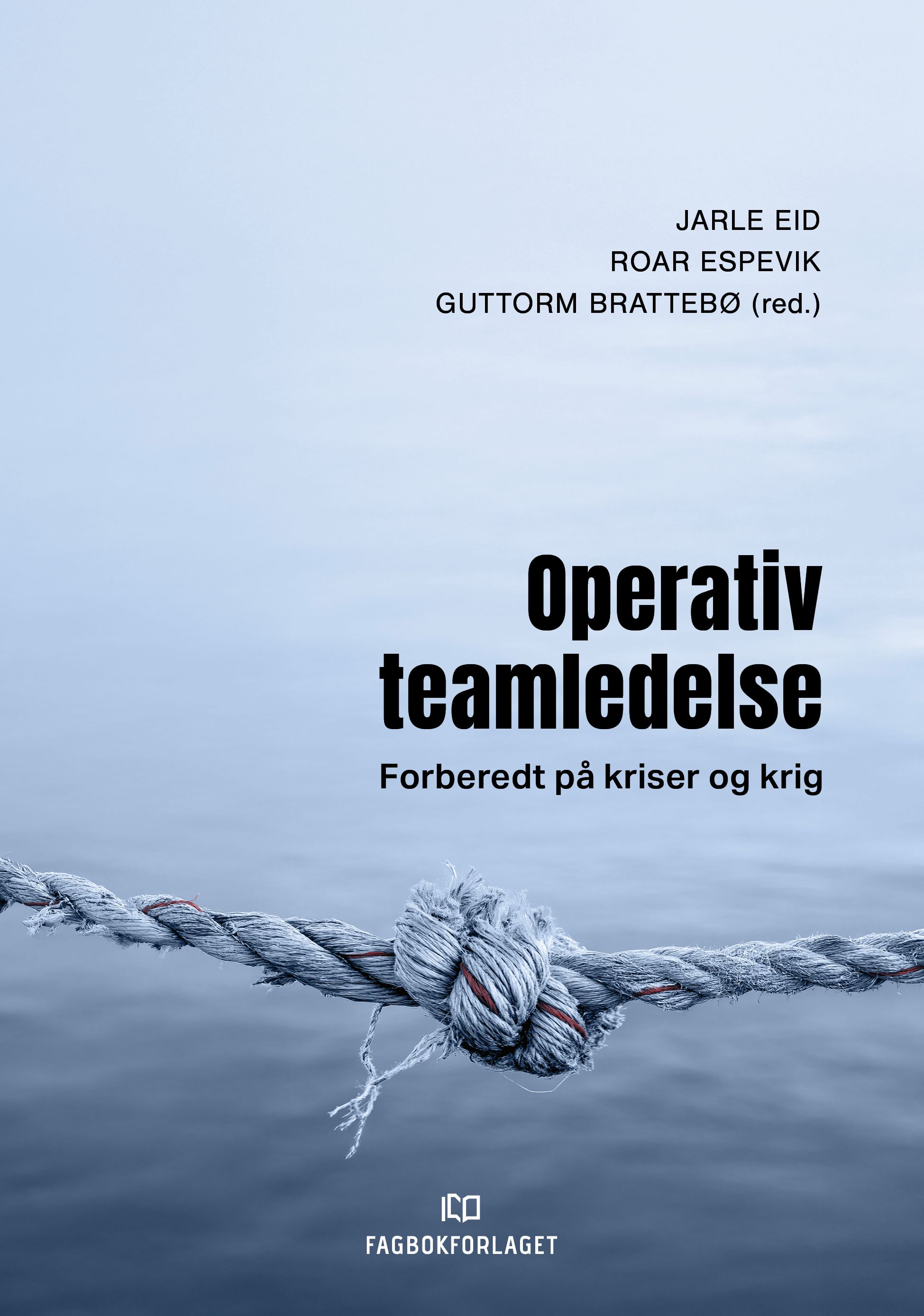 Operativ teamledelse - forberedt på kriser og krig