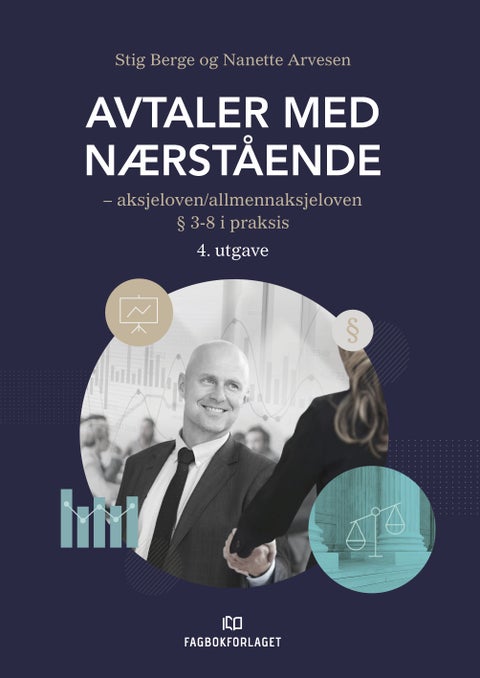 Avtaler med nærstående - aksjeloven/allmennaksjeloven §3-8 i praksis