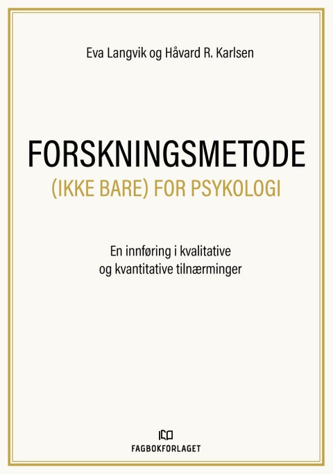 Forskningsmetode (ikke bare) for psykologi