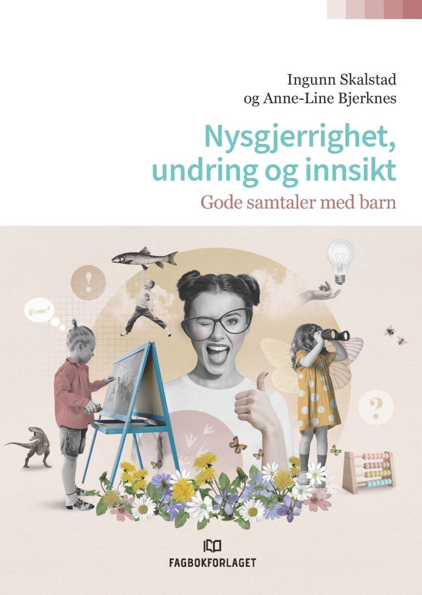 Nysgjerrighet, undring og innsikt