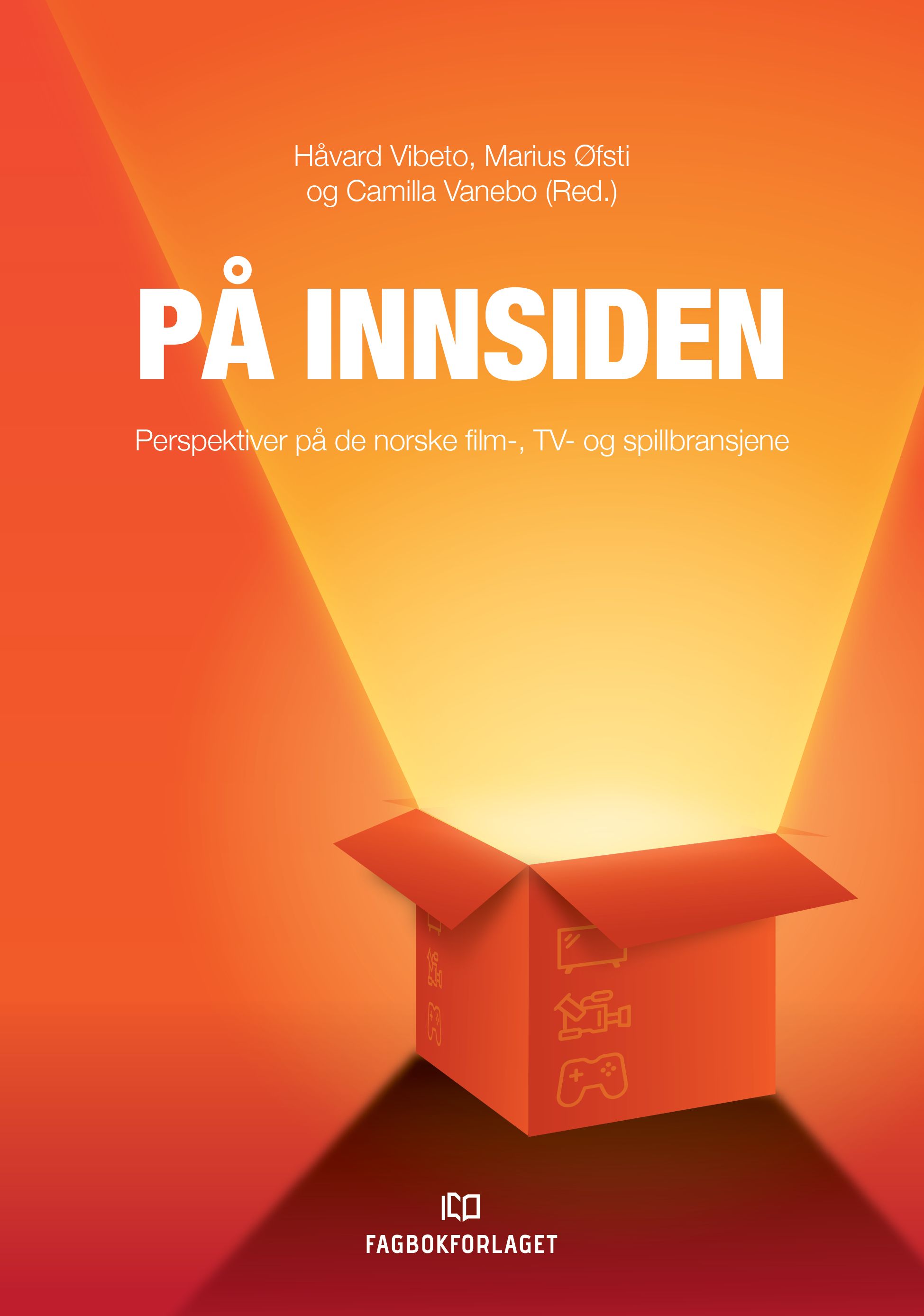 På innsiden - perspektiver på de norske film-, tv- og spillbransjene