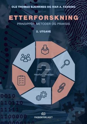 Etterforskning - prinsipper, metoder og praksis