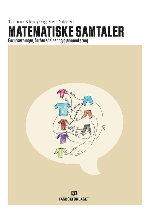 Matematiske samtaler - forutsetninger, forberedelser og gjennomføring