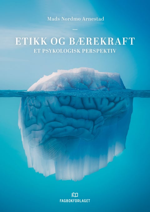 Etikk og bærekraft - et psykologisk perspektiv