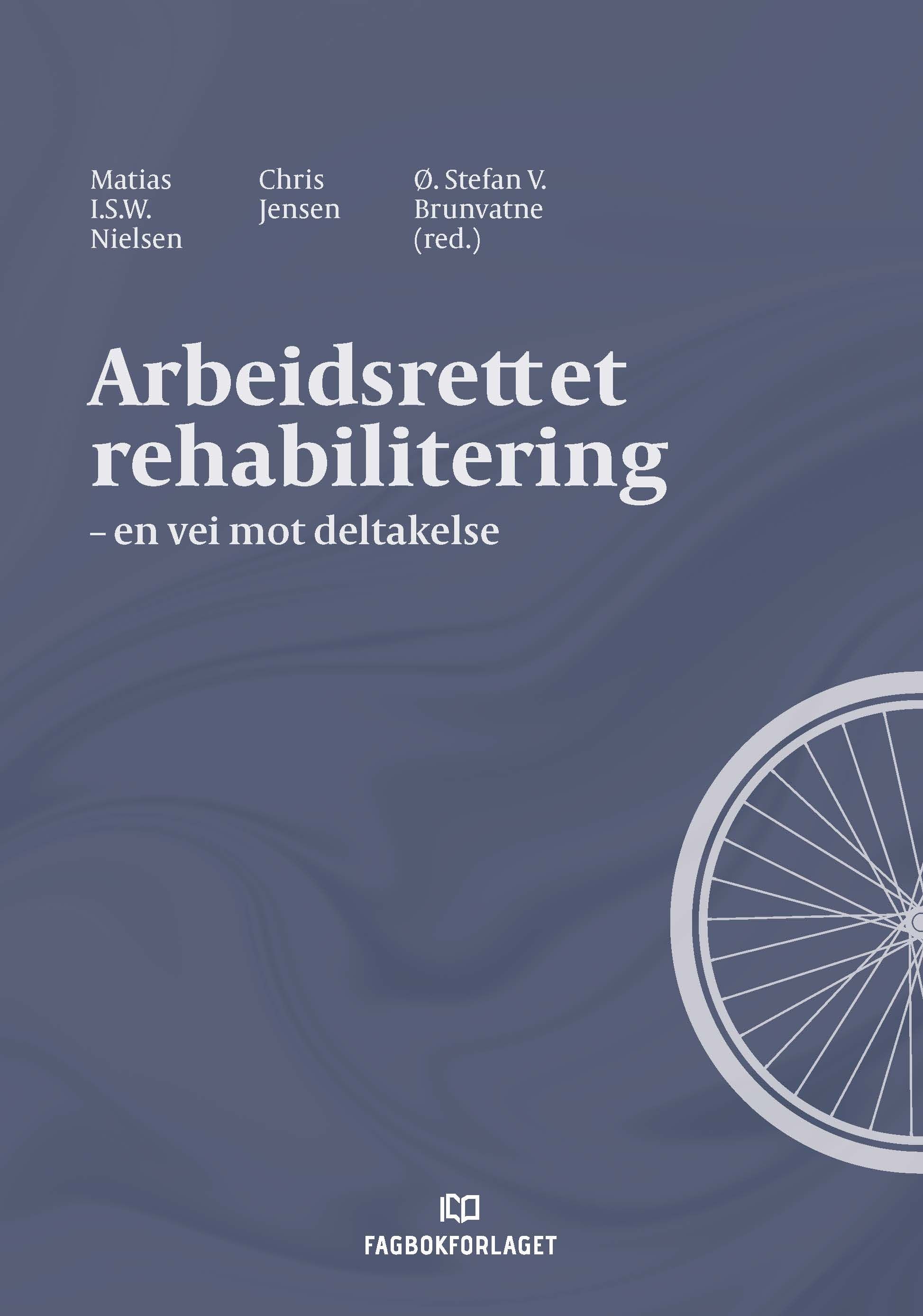 Arbeidsrettet rehabilitering - en vei mot deltakelse