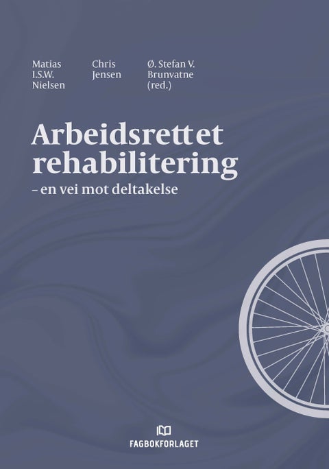 Arbeidsrettet rehabilitering - en vei mot deltakelse