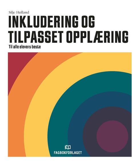 Inkludering og tilpasset opplæring - til alle elevers beste