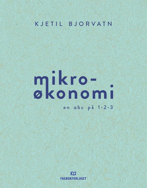 Mikroøkonomi - en abc på 1-2-3