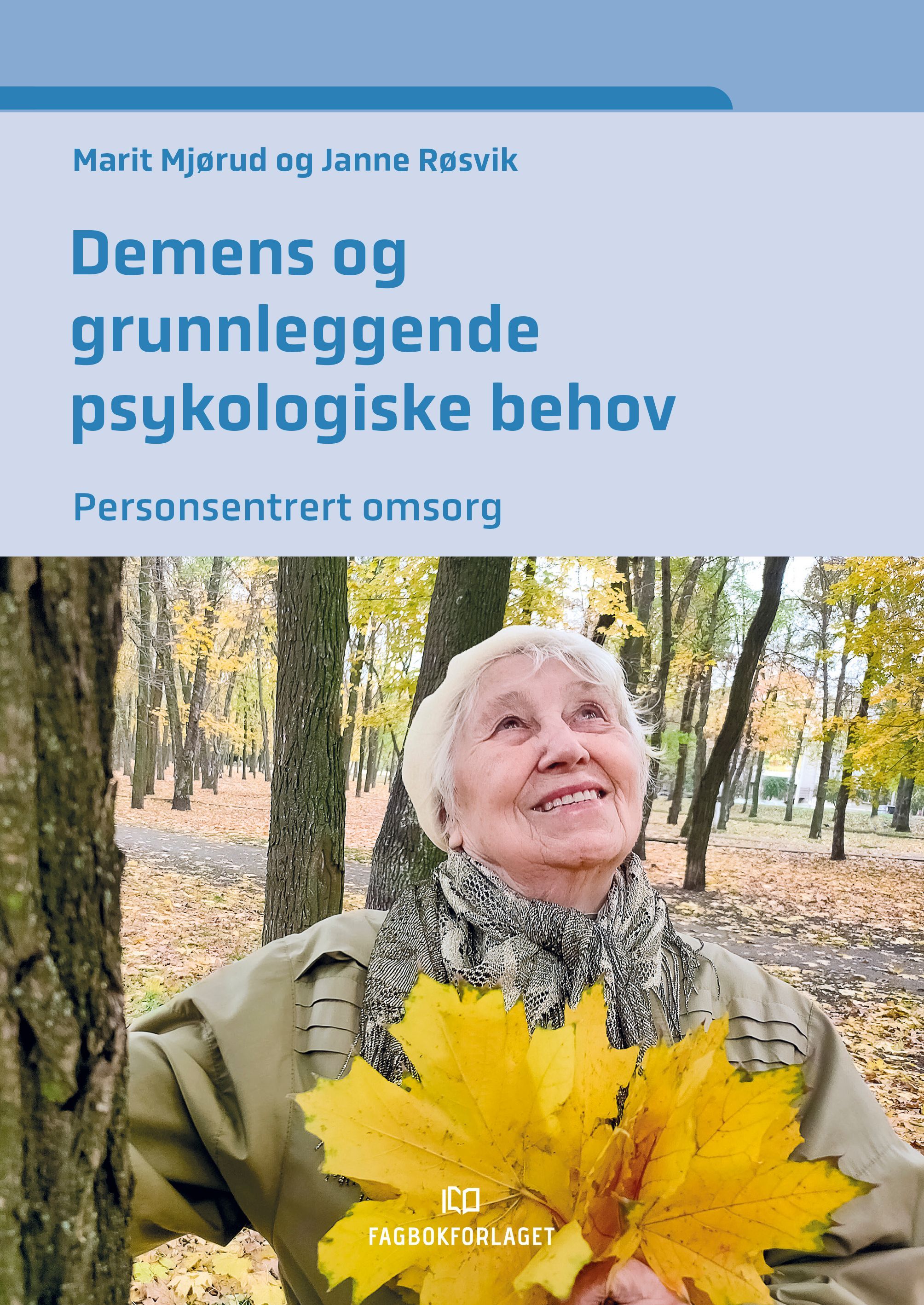 Demens og grunnleggende psykologiske behov