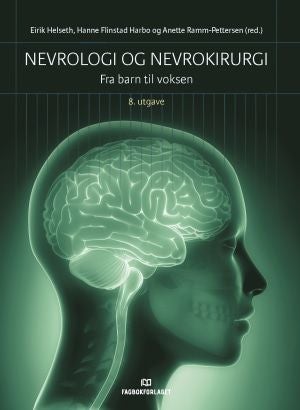 Nevrologi og nevrokirurgi - fra barn til voksen